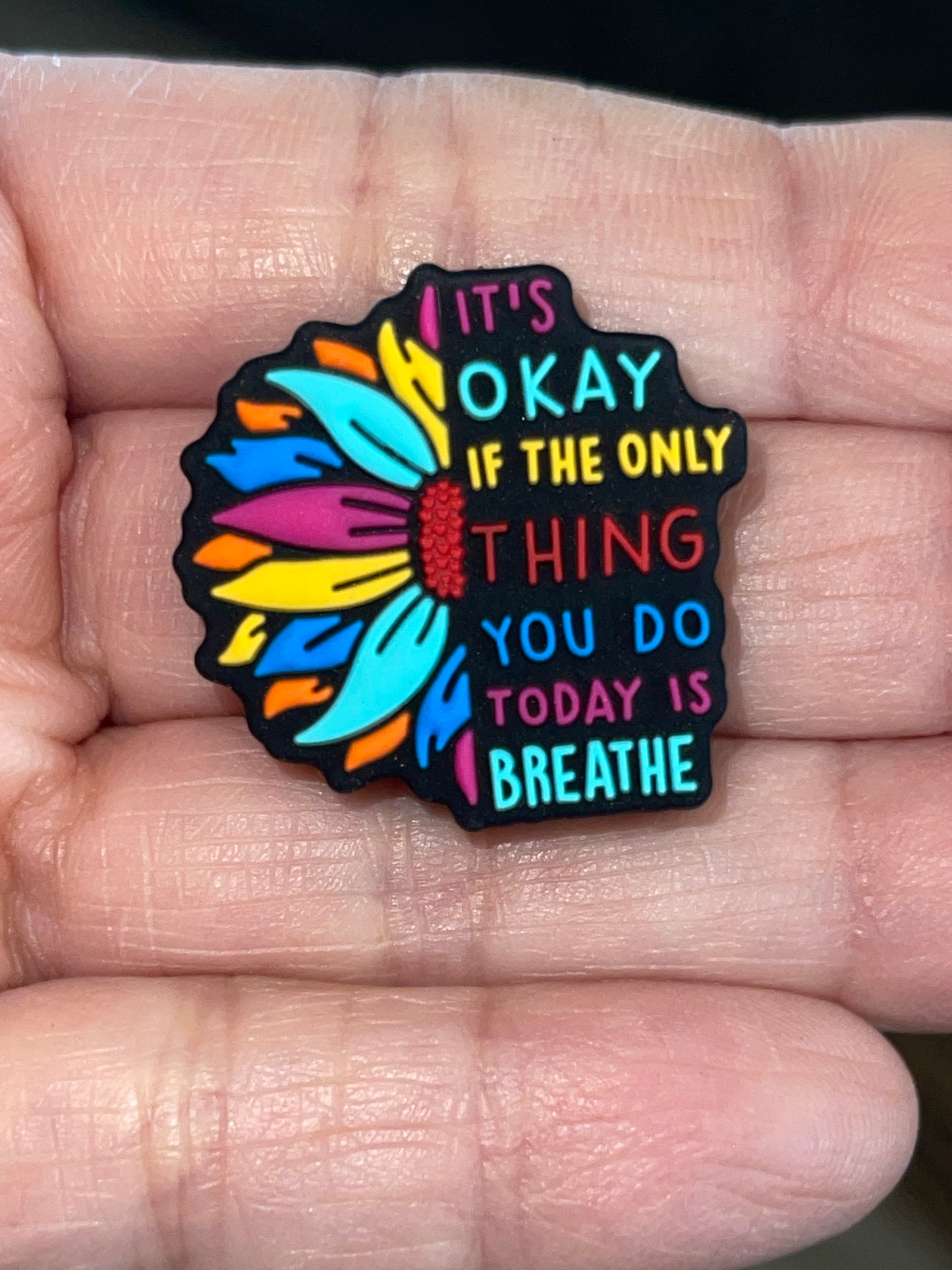 10. IT’S OK IF THE ONLY THING YOU DO TODAY IS BREATHE