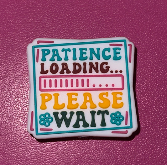 3- Patience Loading Please Wait